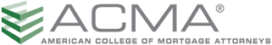 American College of Mortgage Attorneys